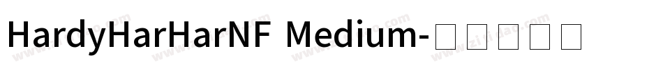 HardyHarHarNF Medium字体转换